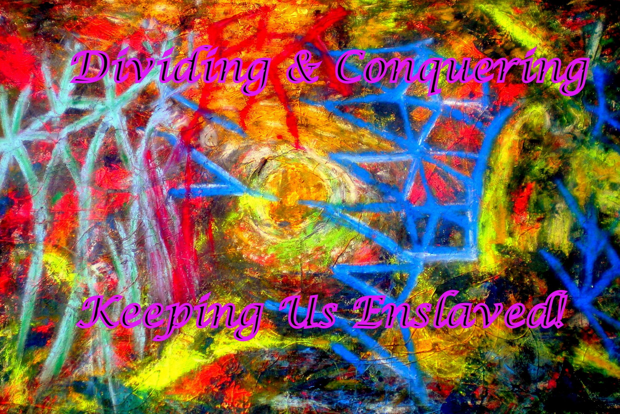 Dividing Conquering Keeping Us Enslaved - Cosmic Art Card