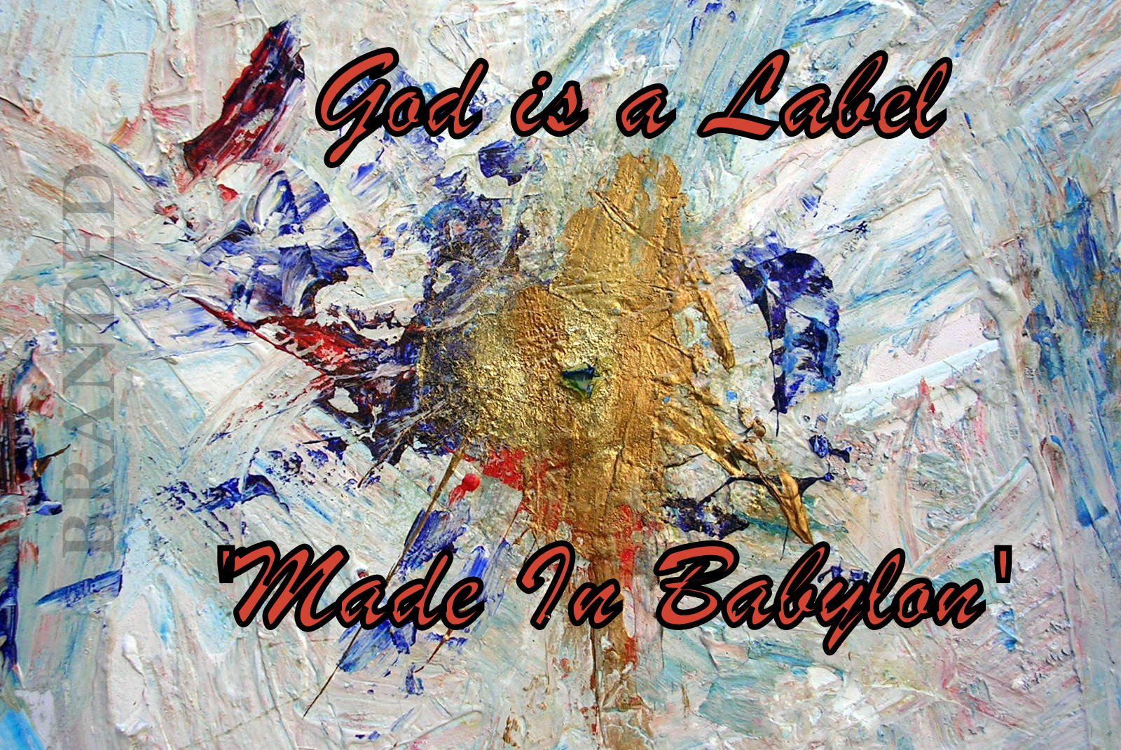God is a Label BRANDED Made In Babylon - Cosmic Art Card