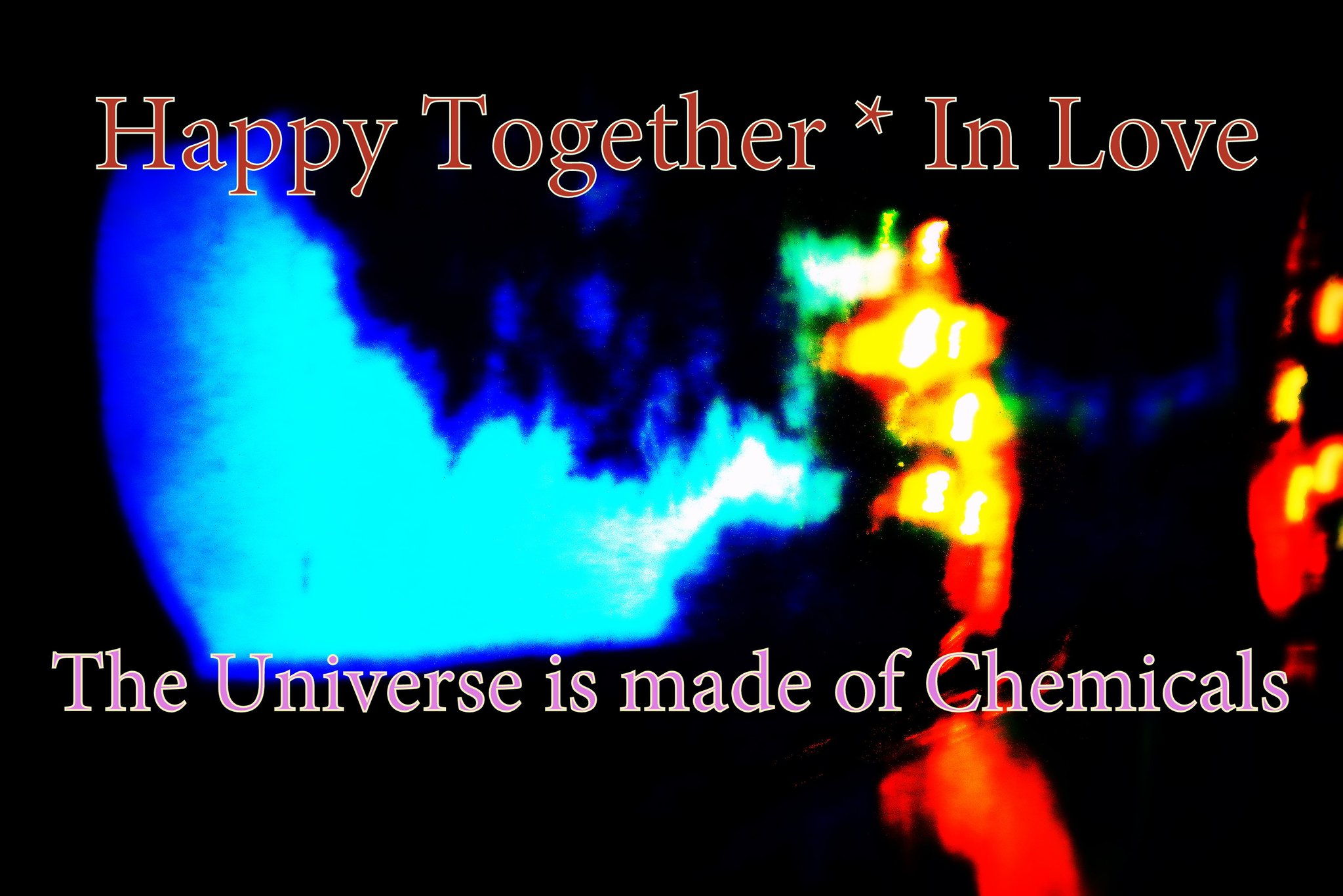 Happy Together In Love The Universe is made of Chemicals - Cosmic Art Card depicting emotional essence