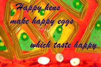 Happy hens make happy eggs which taste happy - Cosmic Art Card