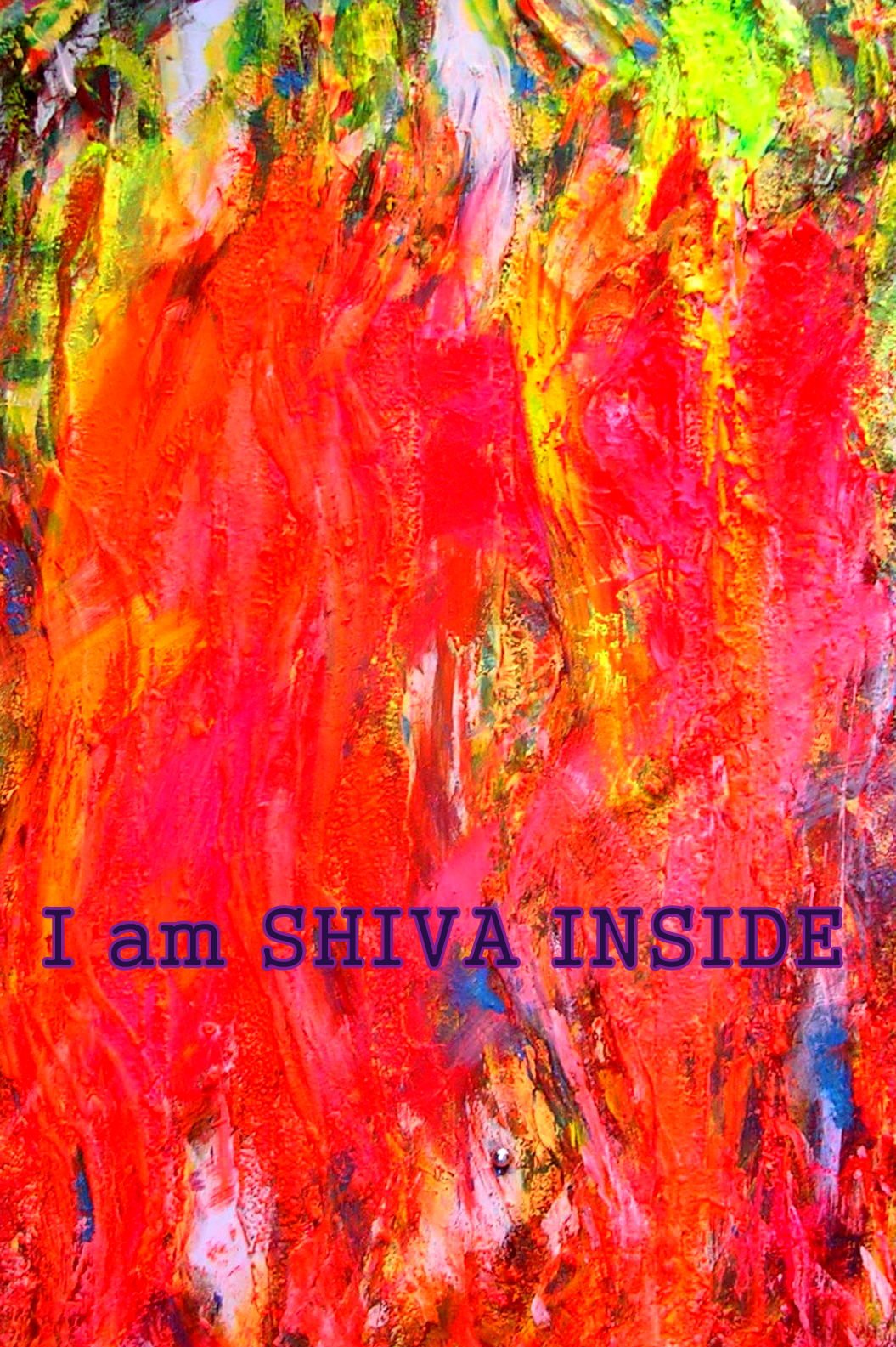 I am SHIVA INSIDE - Cosmic Art Card