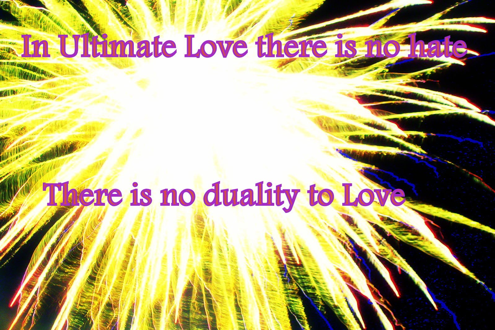 In Ultimate Love there is no hate There is no duality to Love - Cosmic Art Card depicting emotional essence