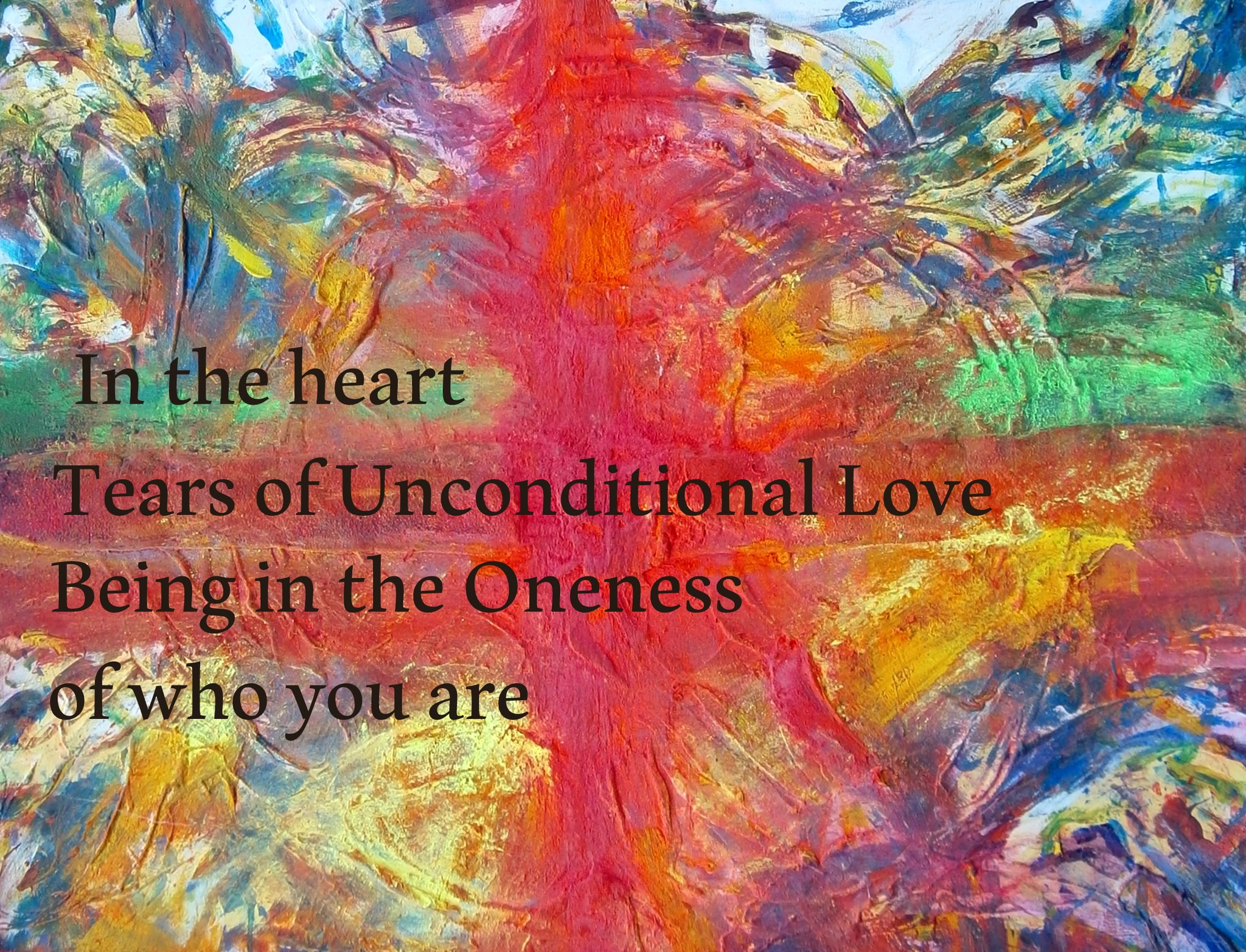 In the heart Tears of Unconditional Love Being in the Oneness of who you are - Cosmic Art Card depicting emotional essence