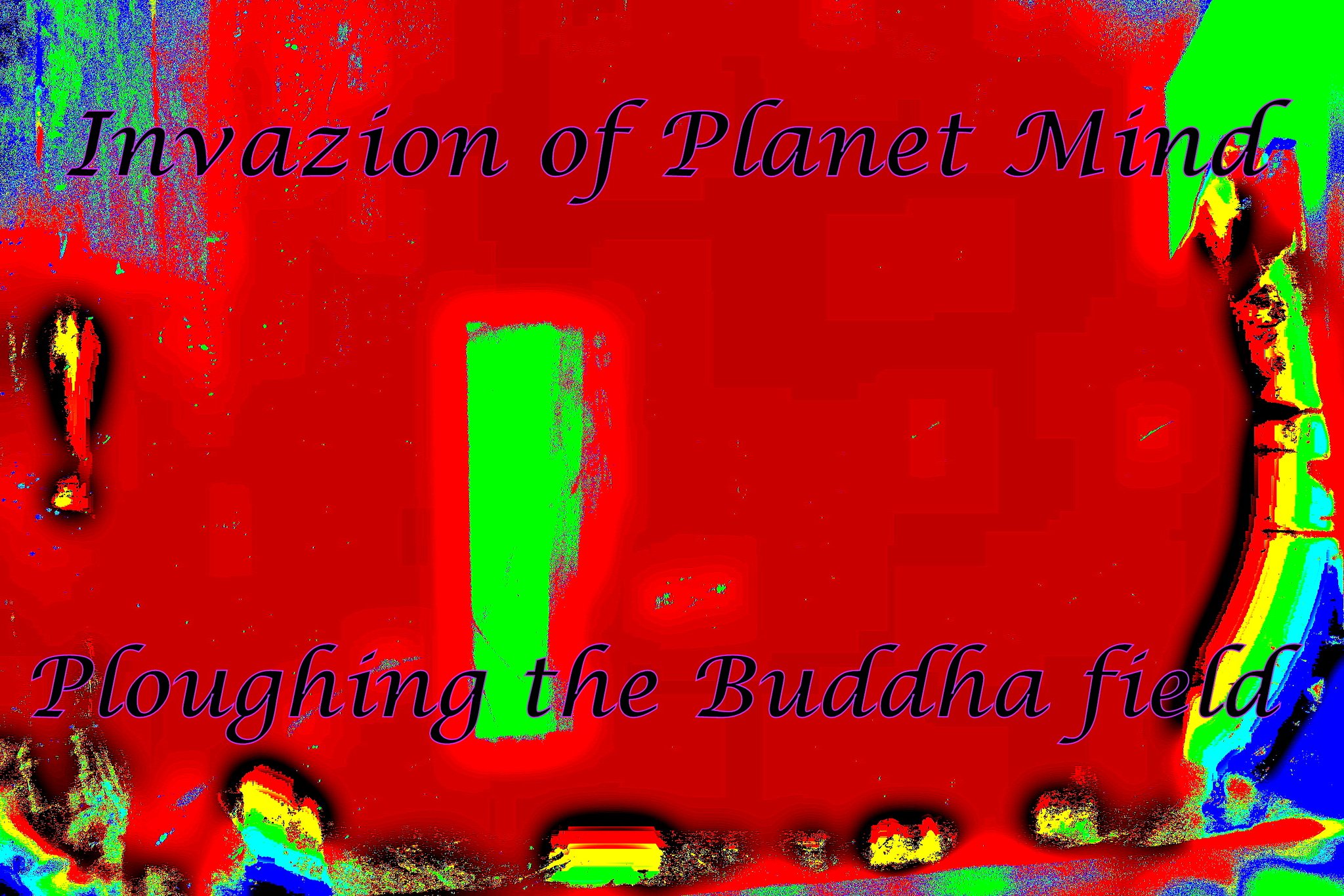 Invazion of Planet Mind Ploughing the Buddha field - Cosmic Art Card