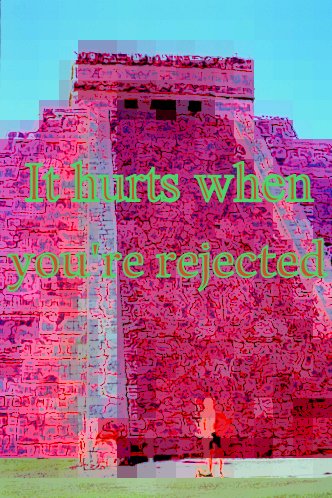 It hurts when youre rejected - Cosmic Art Card