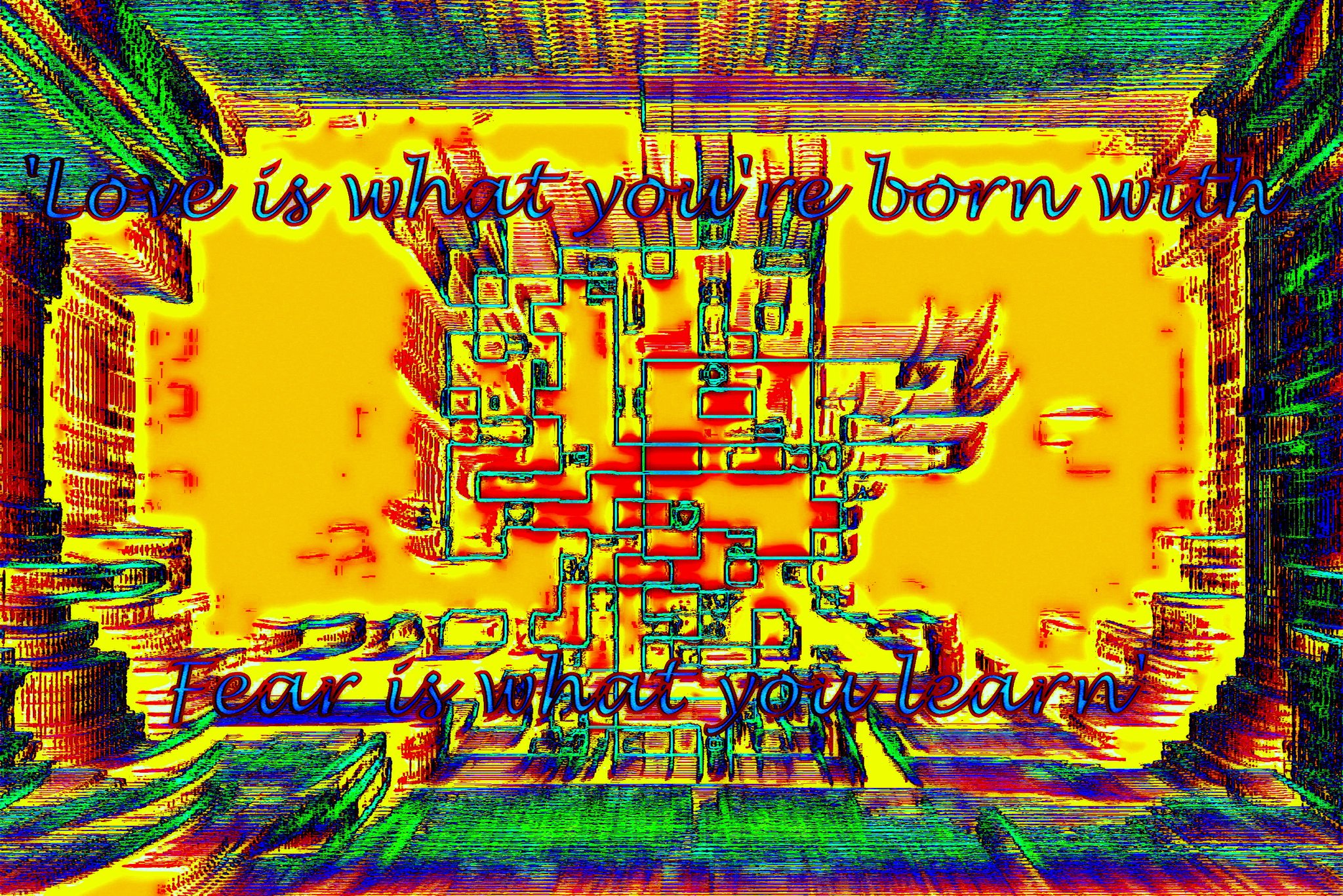 Love is what youre born with Fear is what you learn - Cosmic Art Card depicting emotional essence