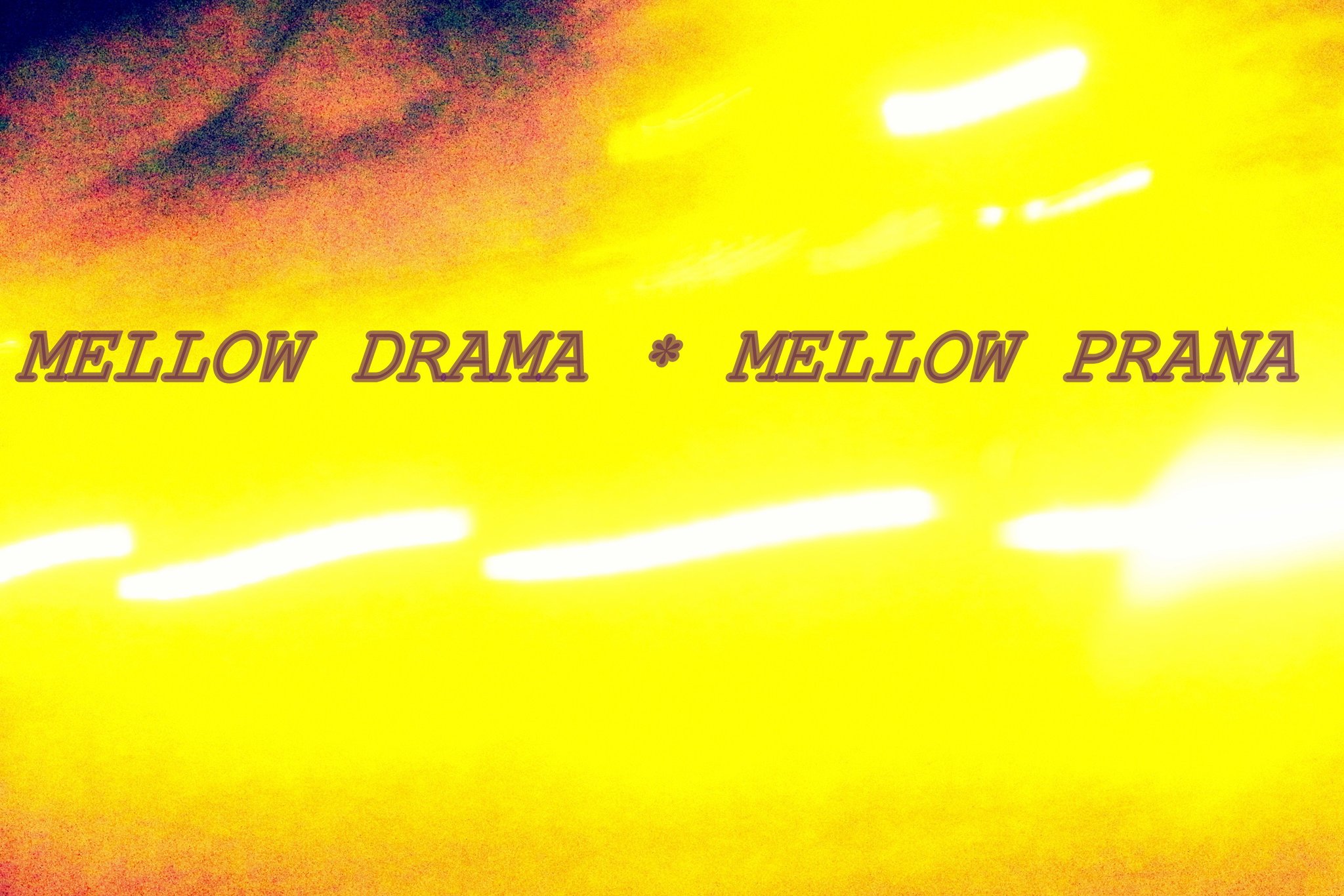 MELLOW DRAMA MELLOW PRANA - Cosmic Art Card