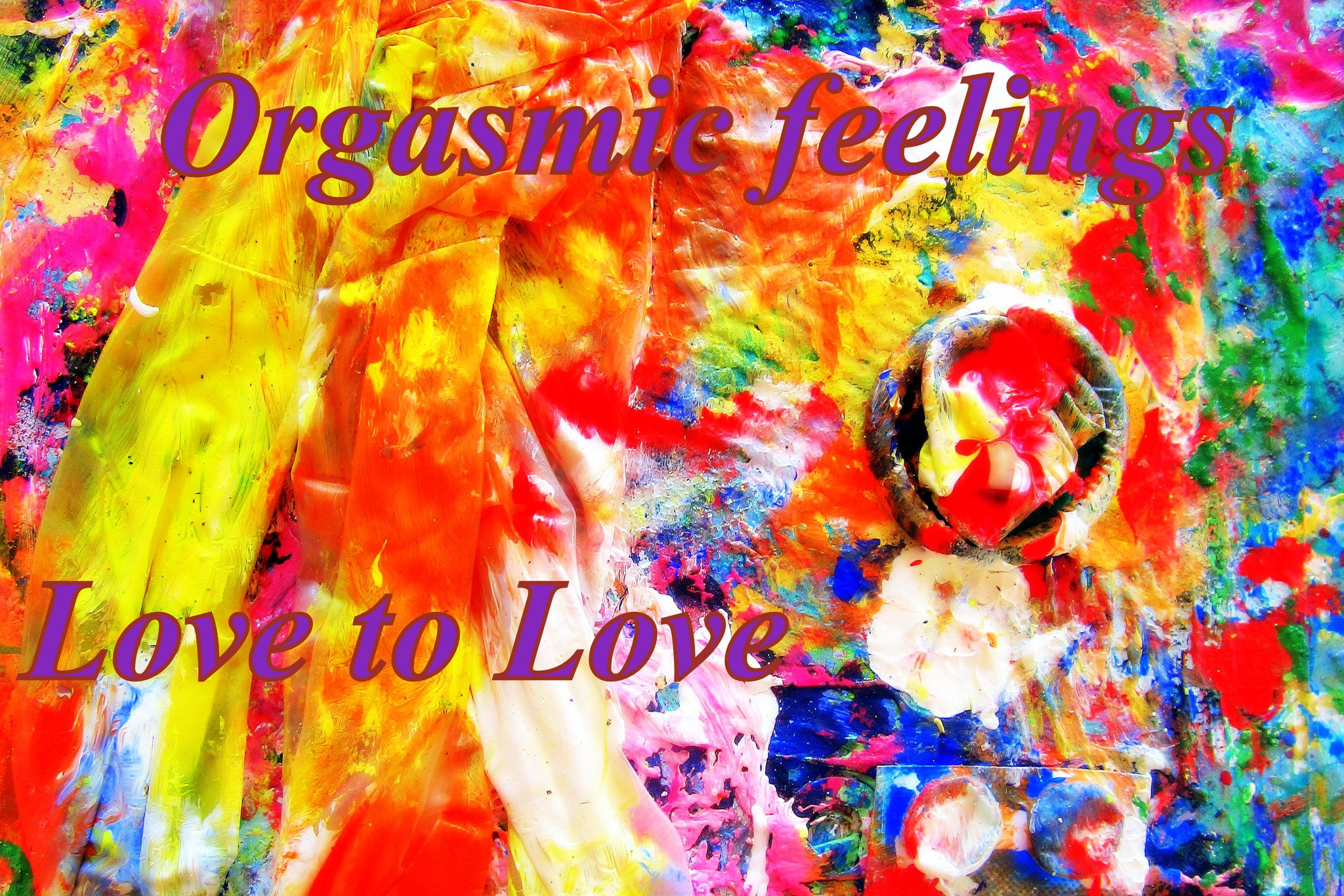 Orgasmic feelings Love to Love - Cosmic Art Card depicting emotional essence