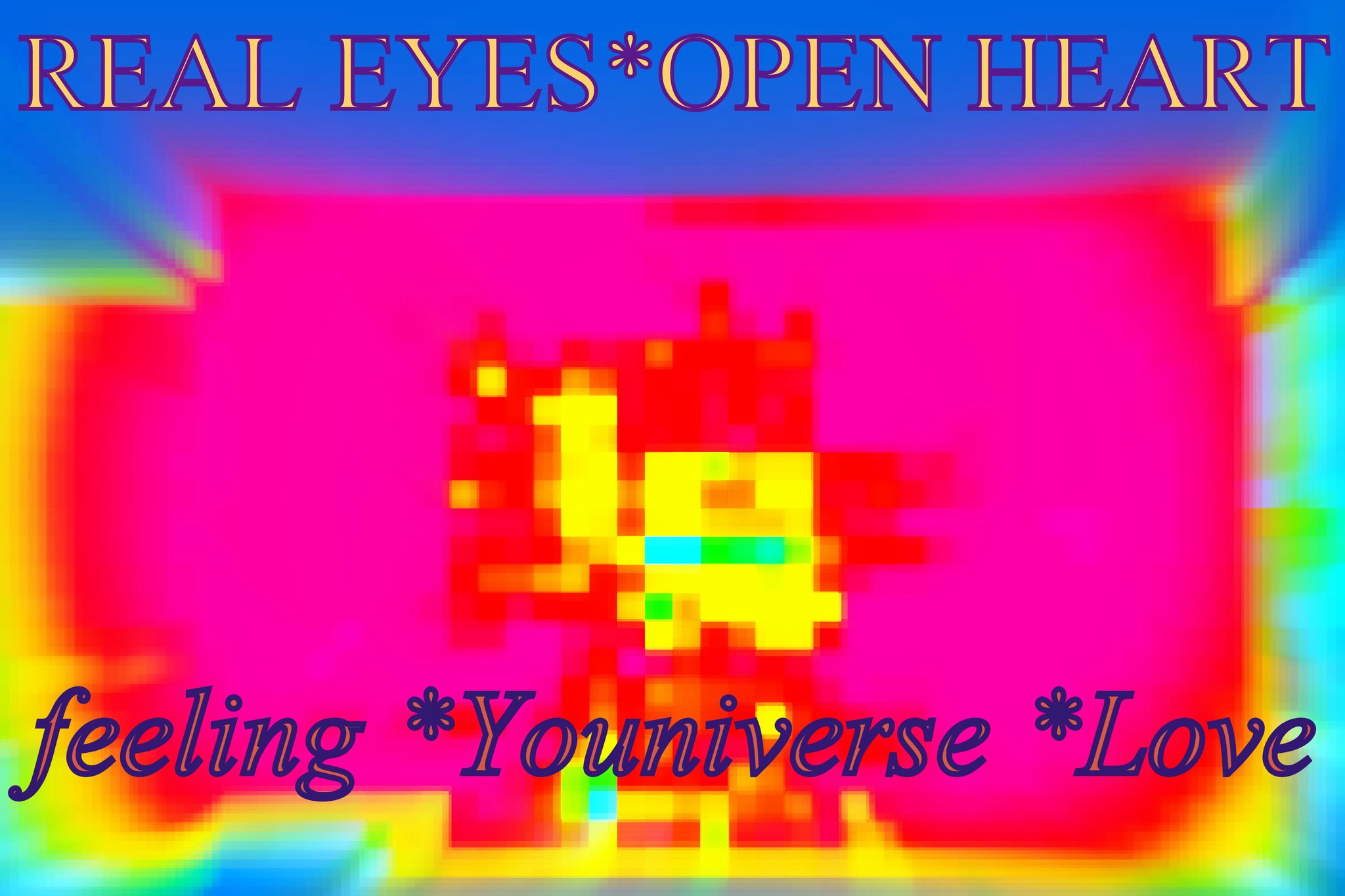 REAL EYES OPEN HEART feeling Youniverse Love - Cosmic Art Card depicting emotional essence