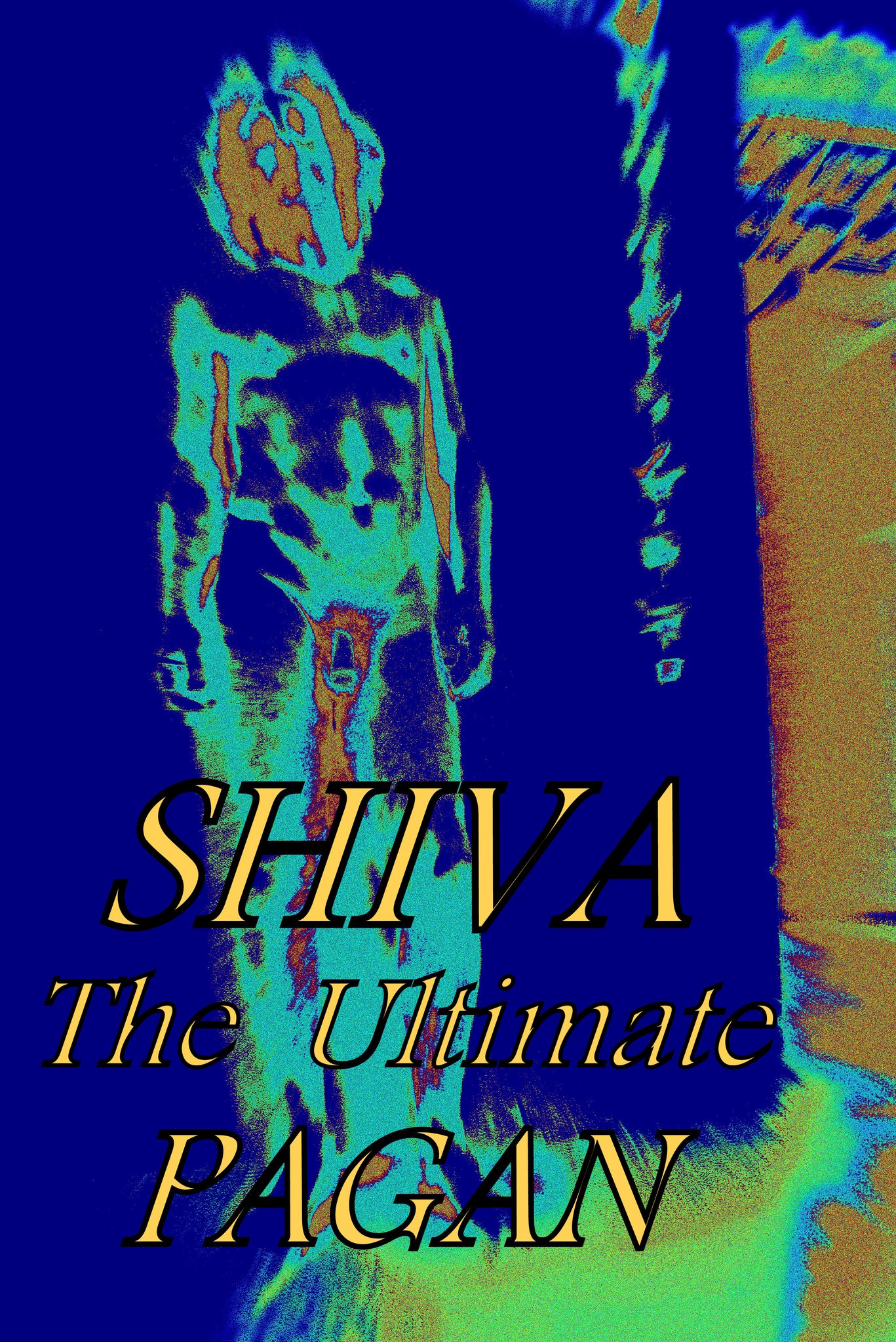 SHIVA The Ultimate PAGAN - Cosmic Art Card