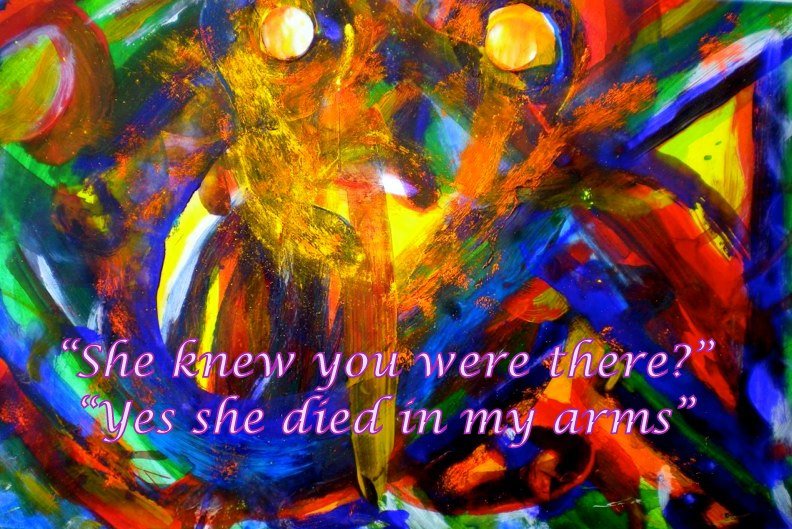 She knew you were there Yes she died in my arms - Cosmic Art Card