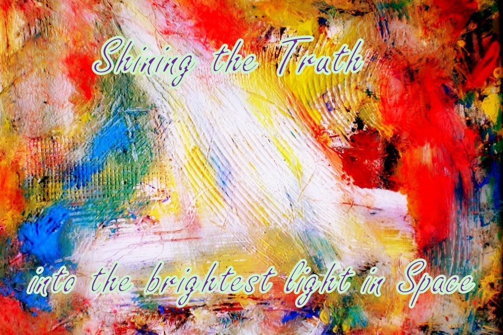 Shining the Truth into the brightest light in Space - Cosmic Art Card featuring cosmic elements