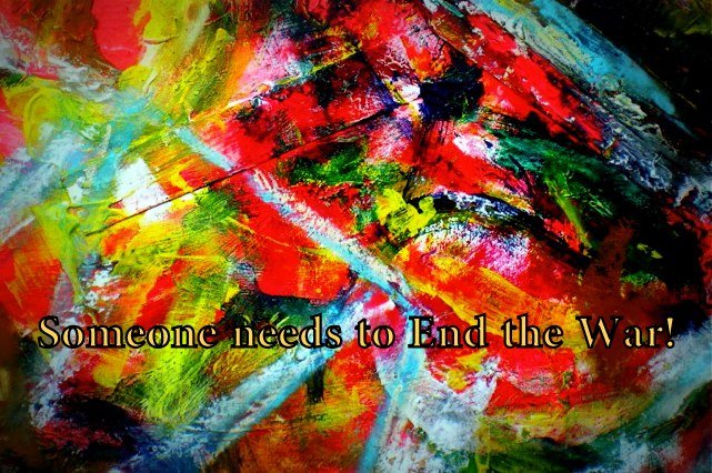 Someone needs to End the War - Cosmic Art Card