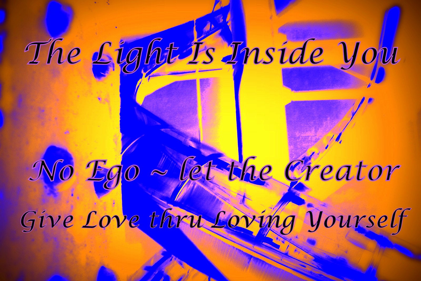 The Light Is Inside You No Ego let the Creator Give Love thru Loving Yourself - Cosmic Art Card depicting emotional essence