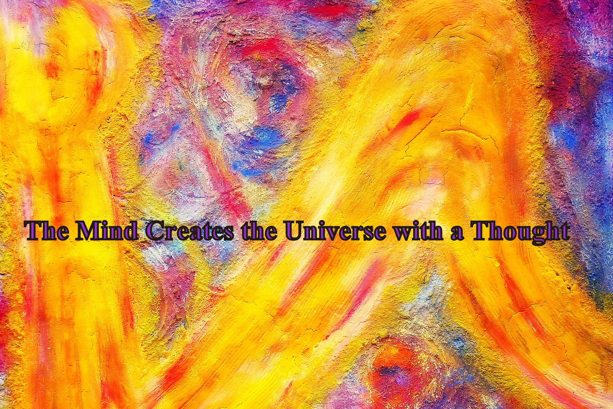 The Mind Creates the Universe with a Thought - Cosmic Art Card