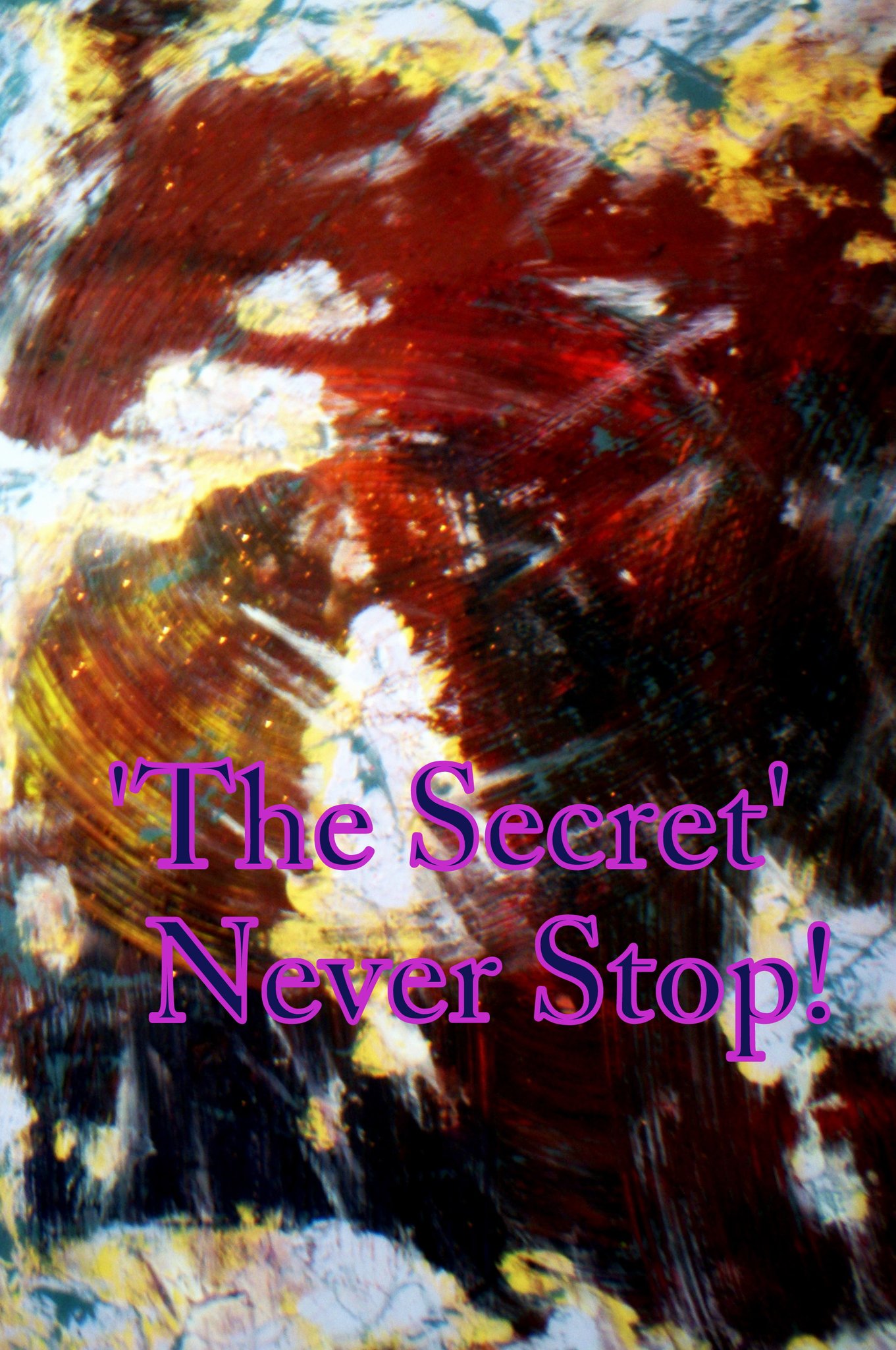 The Secret Never Stop - Cosmic Art Card