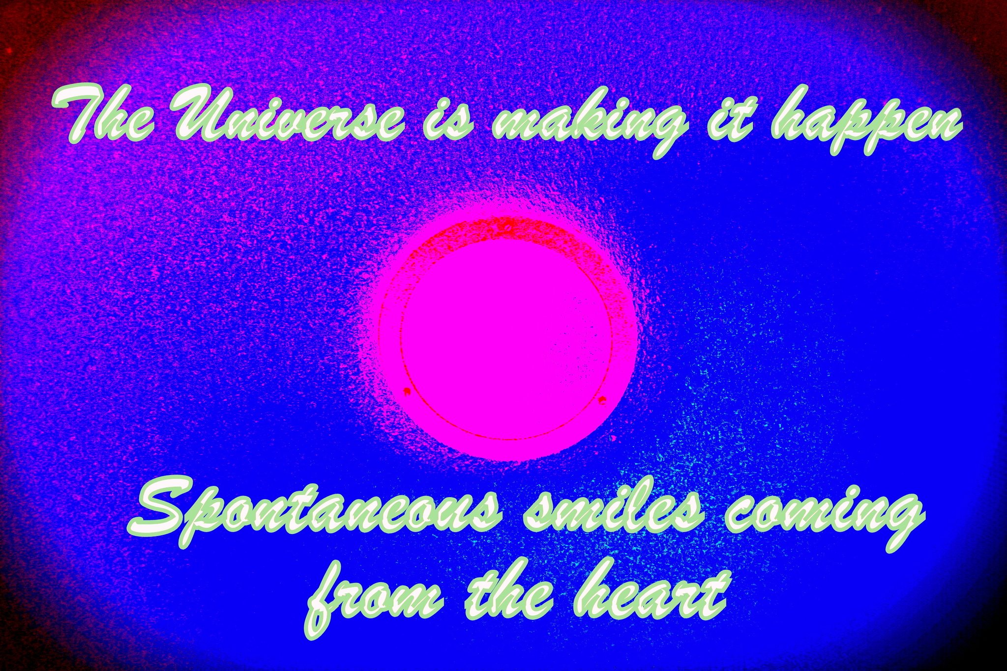 The Universe is making it happen Spontaneous smiles coming from the heart - Cosmic Art Card depicting emotional essence