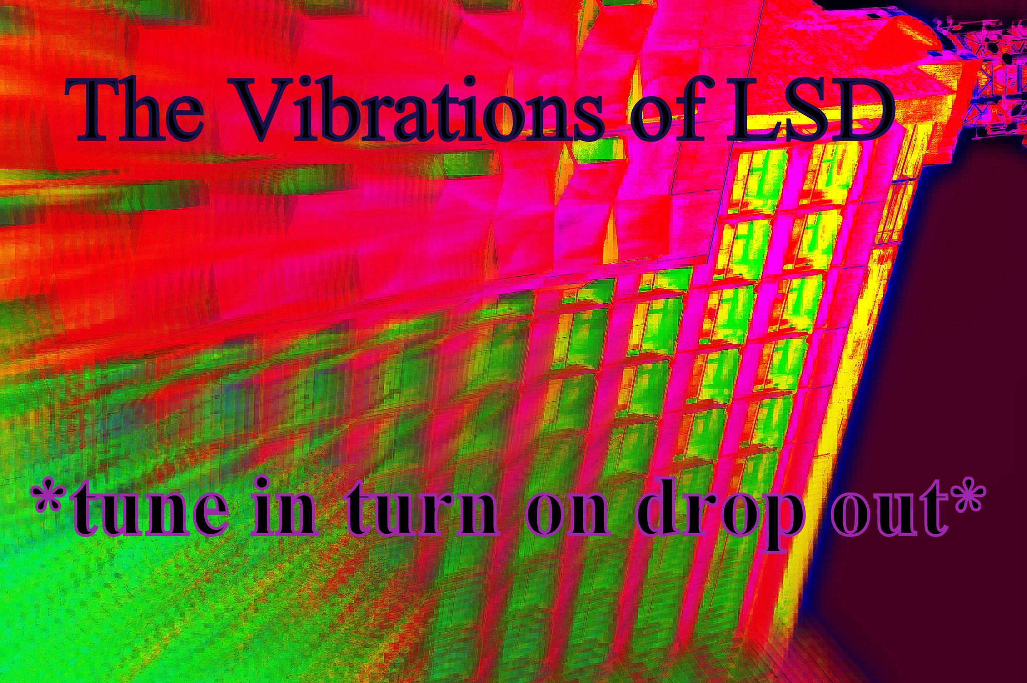 The Vibrations of LSD tune in turn on drop out - Cosmic Art Card