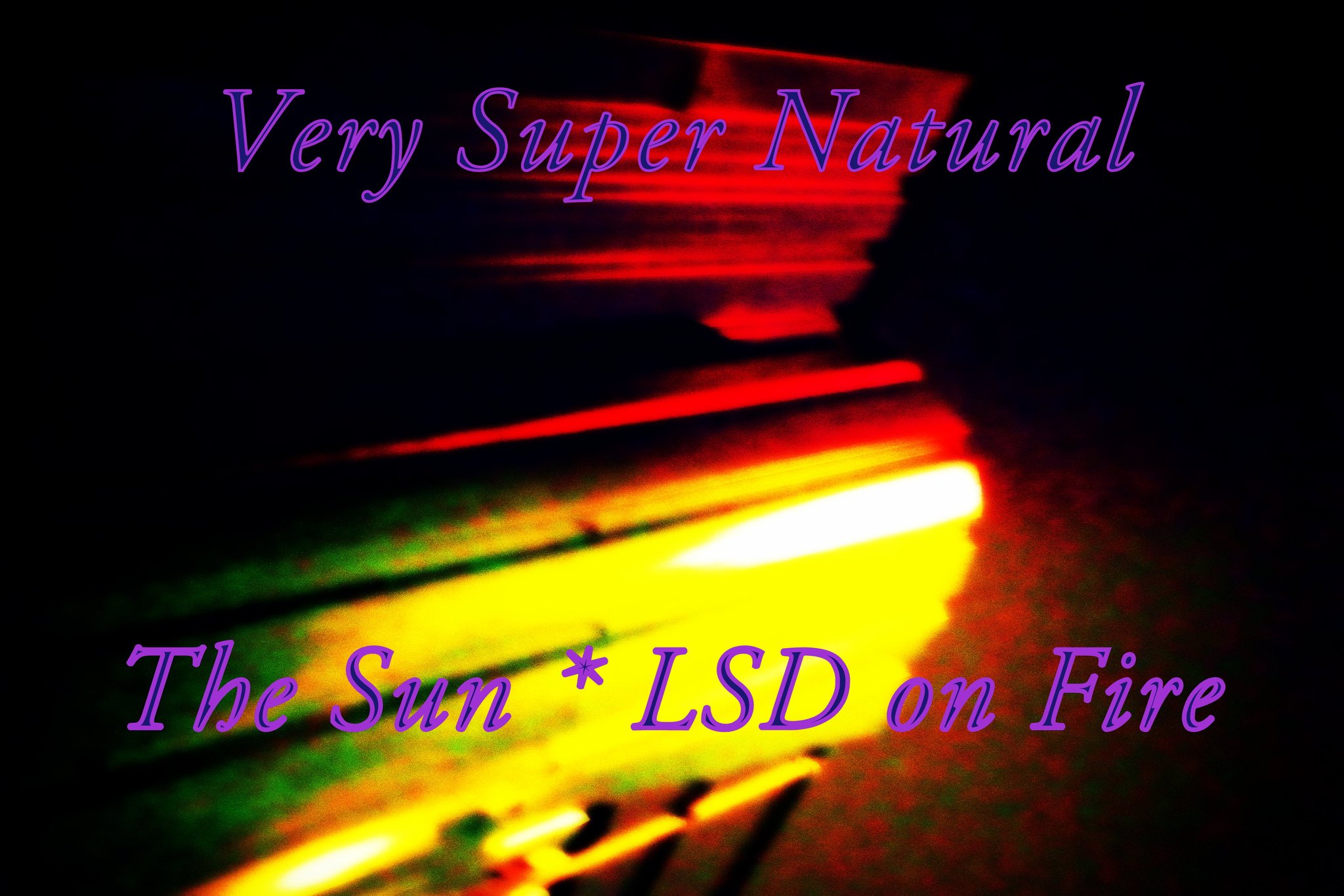 Very Super Natural The Sun LSD on Fire - Cosmic Art Card with celestial imagery