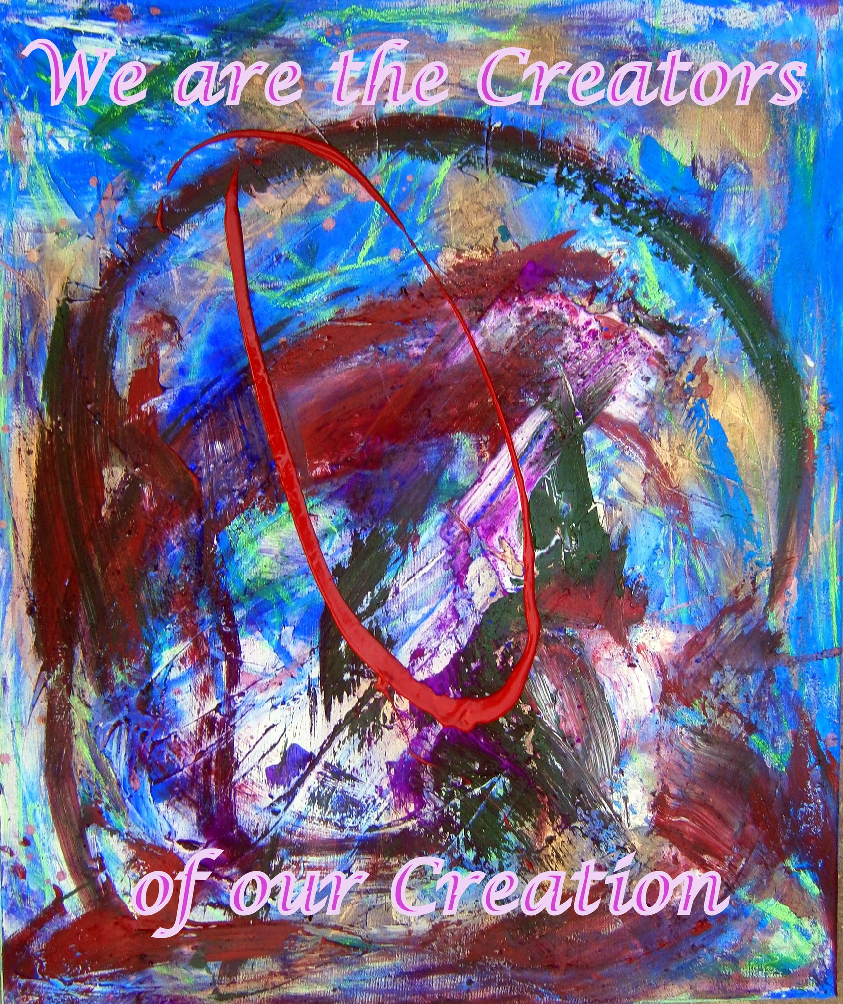 We are the Creators of our Creation - Cosmic Art Card