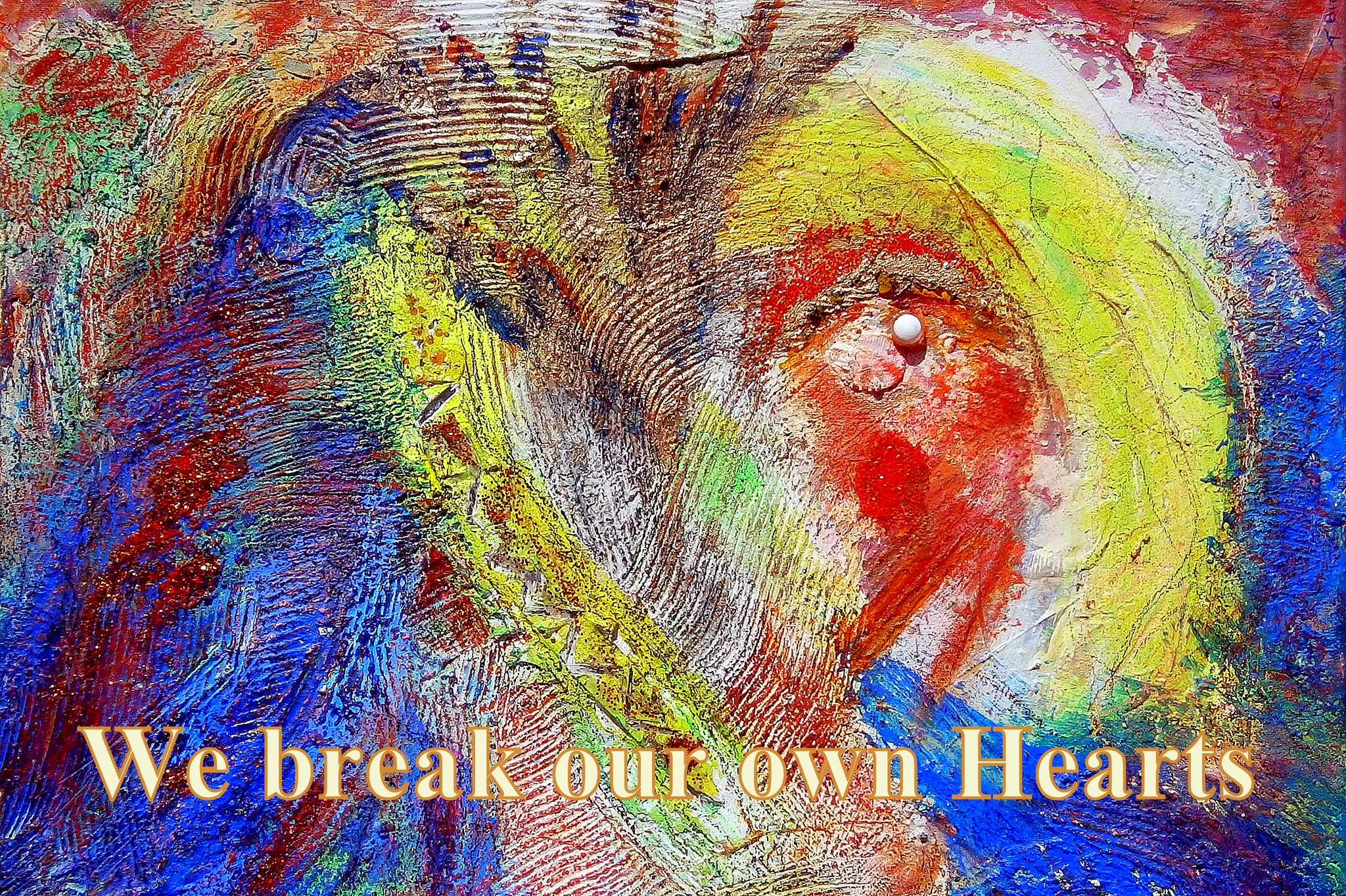 We break our own Hearts - Cosmic Art Card depicting emotional essence
