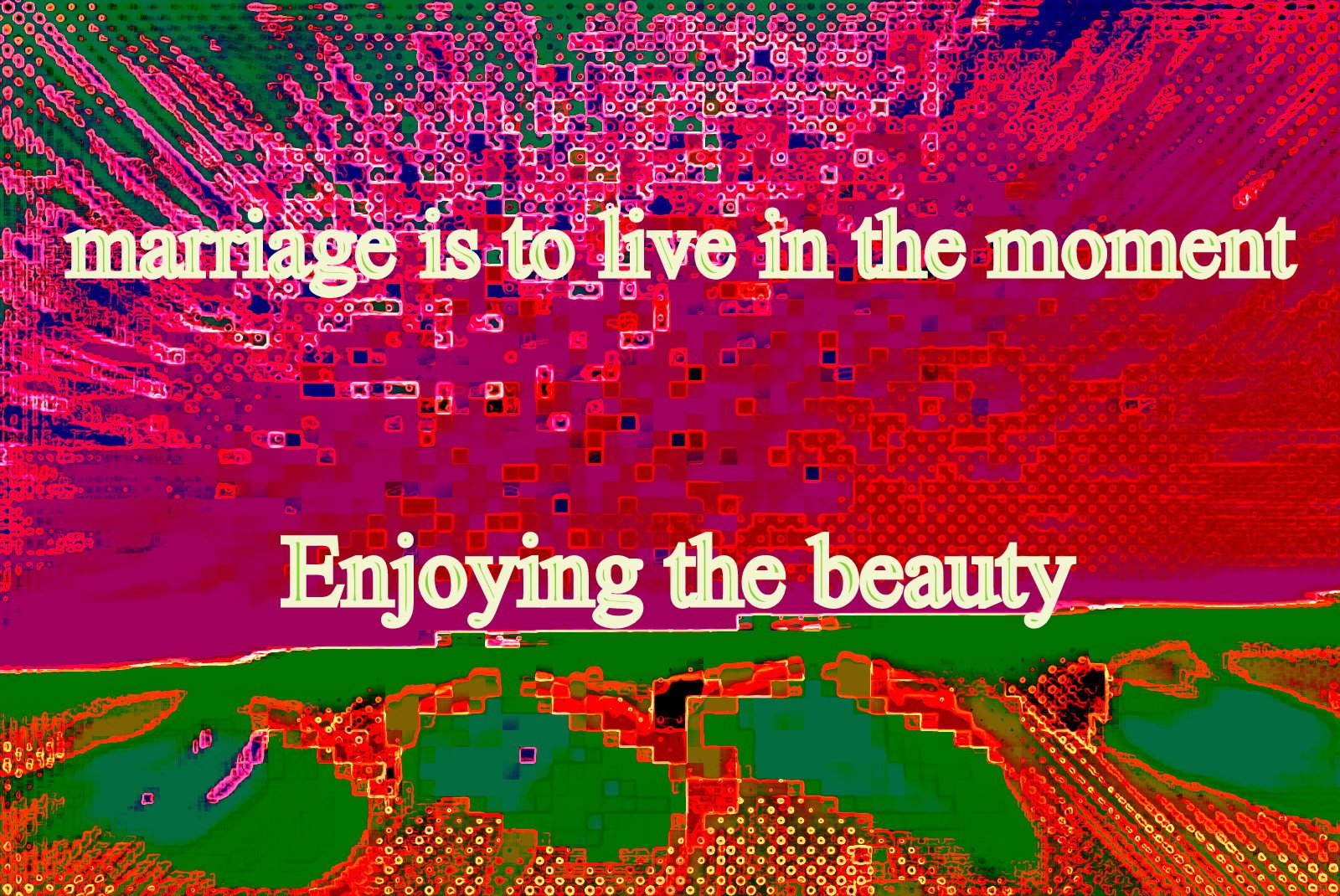 marriage is to live in the moment Enjoying the beauty - Cosmic Art Card