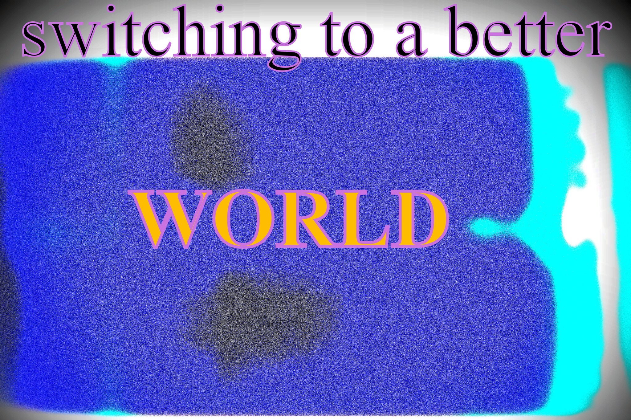 switching to a better WORLD - Cosmic Art Card